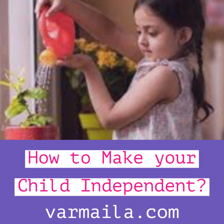How to Make Your Child Independent?