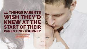 11 Things Parents Wish They’d Knew At The Start Of Their Parenting Journey