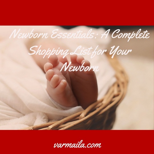 Newborn Essentials: A Complete Shopping List for Your Newborn